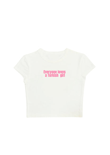 #CH056 chillandout Crop Tee everyone loves a Turkish girl - Enicpet Premium Store