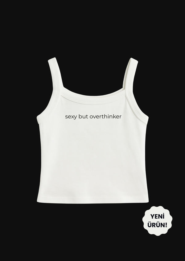 sexy but overthinker Tank Top Askılı - Enicpet Premium Store
