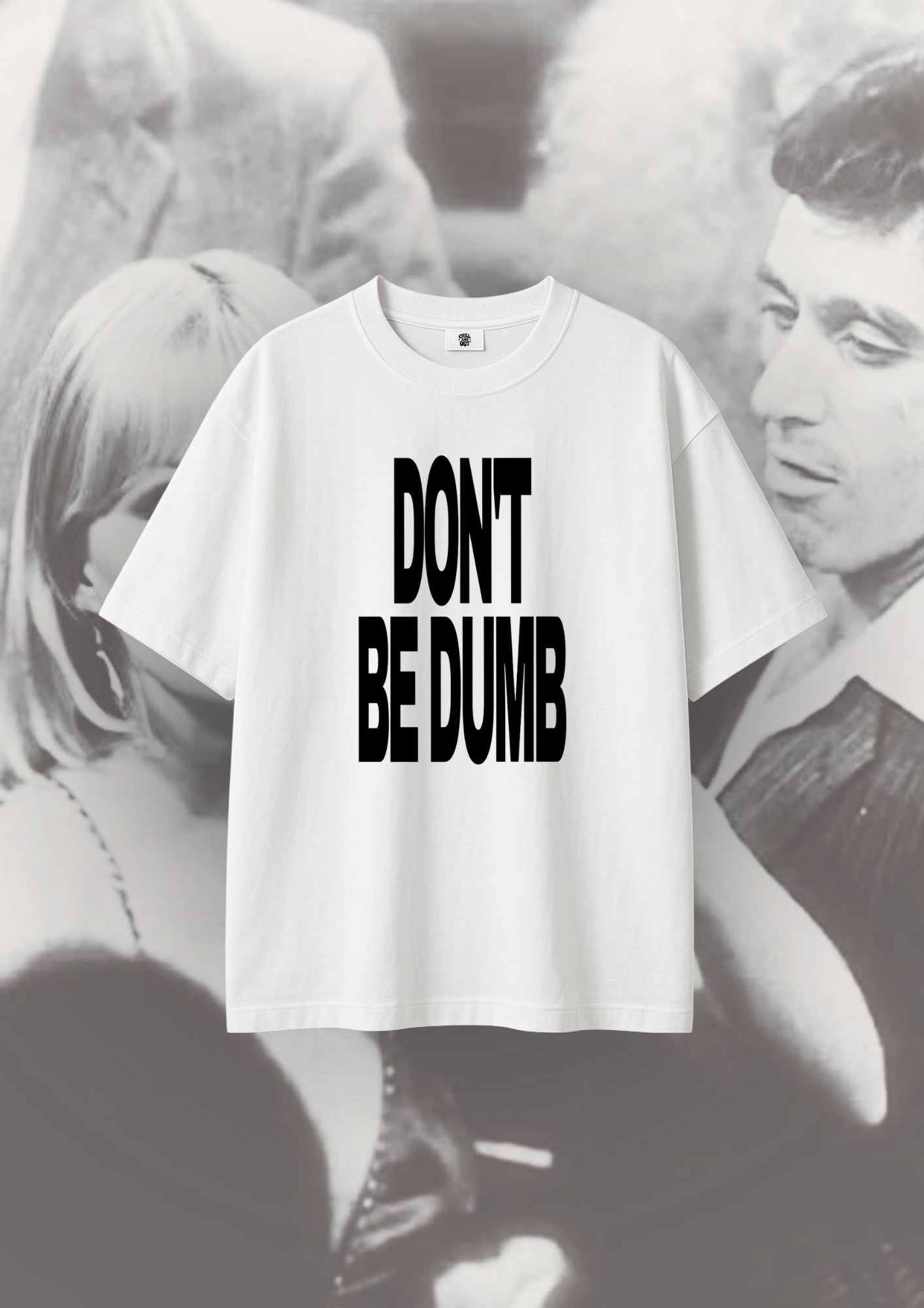 Don't be dump Oversize Tee